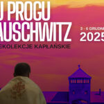 Zaproszenie na “Rekolekcje kapłańskie u progu Auschwitz”