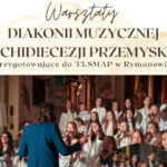 Zaproszenie na warsztaty Diakonii Muzycznej przed 33. SMAP