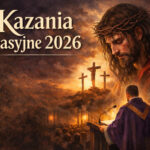 Kazania pasyjne 2026 – propozycja duszpasterska