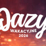 Zaproszenie na oazy wakacyjne 2026
