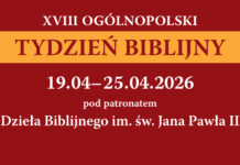 19-25 kwietnia: XVIII Ogólnopolski Tydzień Biblijny