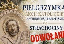 Diecezjalna Pielgrzymka Akcji Katolickiej do Strachociny – ODWOŁANA