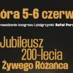 Jubileusz 200-lecia Żywego Różańca