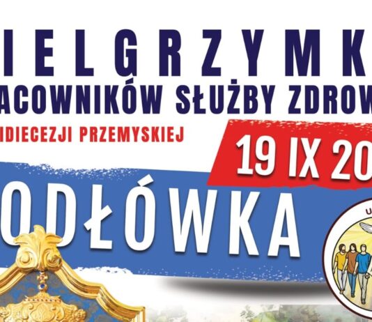 Zaproszenie na pielgrzymkę Służby Zdrowia