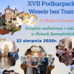 Zaproszenie na XVII Podkarpackie Wesele bez Toastu