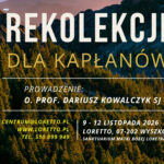 Rekolekcje kapłańskie w Loretto (60 km od Warszawy)