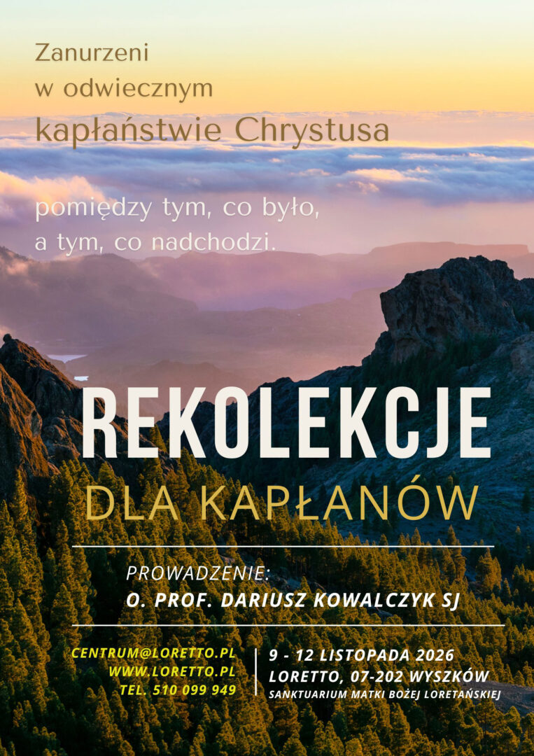 Rekolekcje kapłańskie w Loretto (60 km od Warszawy)