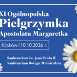 XI Ogólnopolska Pielgrzymka Apostolatu Margaretka