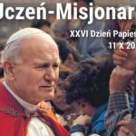 „Św. Jan Paweł II. Uczeń-misjonarz” – interpretacja hasła Dnia Papieskiego